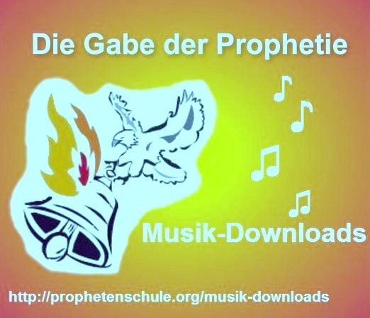 Die Gabe der Prophetie_Musik-Downloads