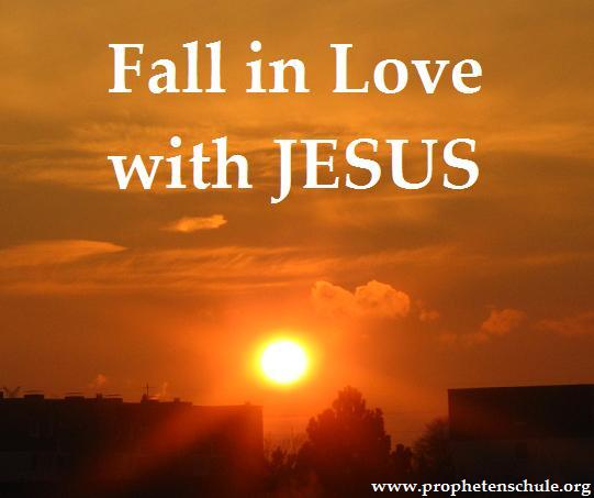 Fall in Love with JESUS