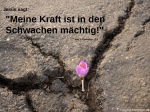 Meine Kraft ist in den Schwachen mächtig