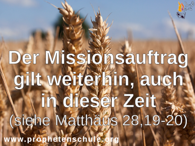 Missionsauftrag gilt auch in dieser Zeit