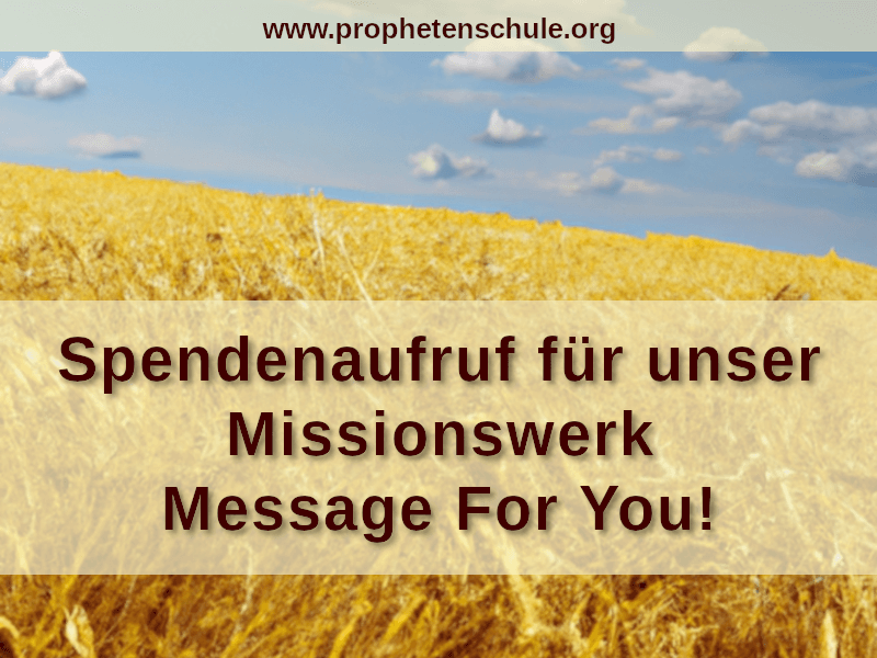 Kornfeld blauer Himmel und Text Spendenaufruf für unser Missionswerk Message For You!